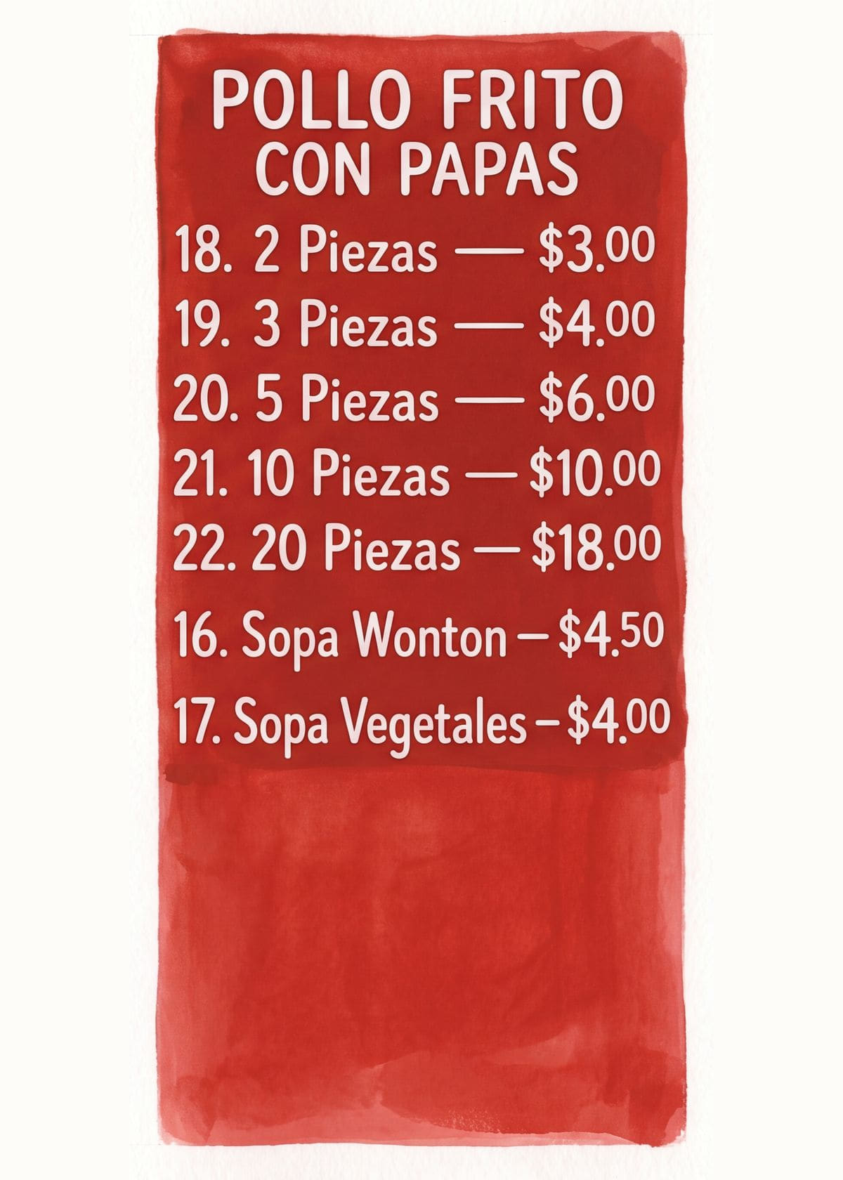 Red Spanish menu panel headed Pollo Frito con Papas. Piece counts from 2 to 20, then sopa wonton and sopa vegetales.